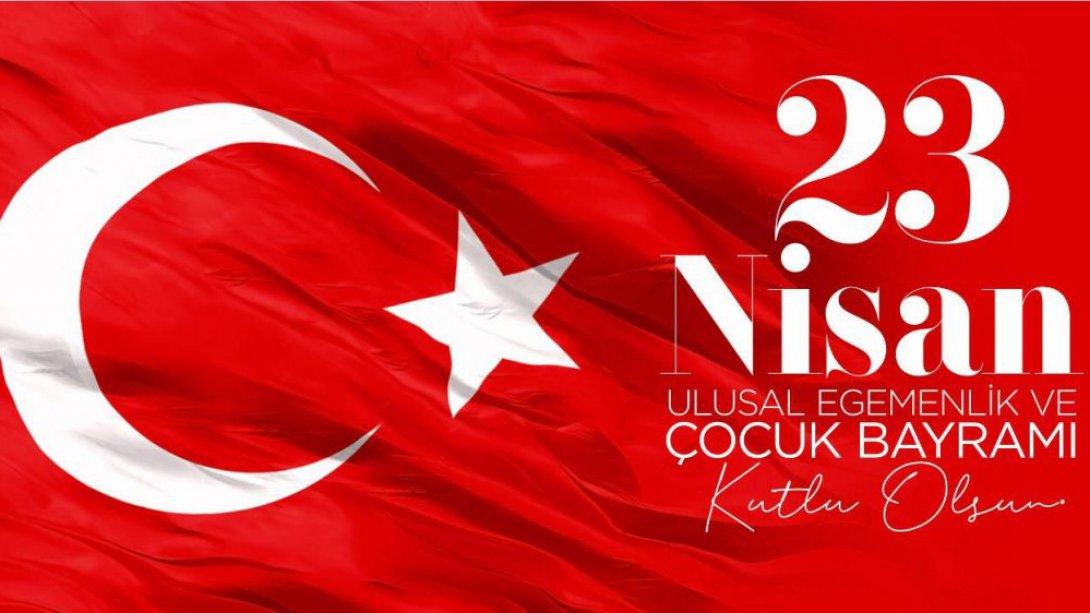 İlçe Milli Eğitim Müdürümüz Mustafa Elmalı'nın 23 Nisan Ulusal Egemenlik ve Çocuk Bayramı Mesajı